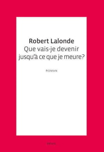 Que vais-je devenir jusqu'à ce que je meure?