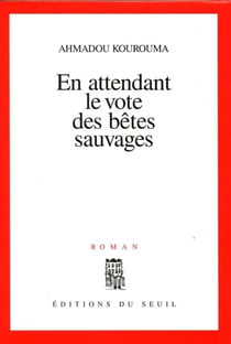 En attendant le vote des bêtes sauvages - Prix du Livre Inter 1999