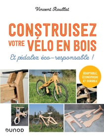 Construisez votre vélo en bois - Et pédalez éco-responsable !