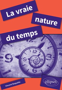 La vraie nature du temps
