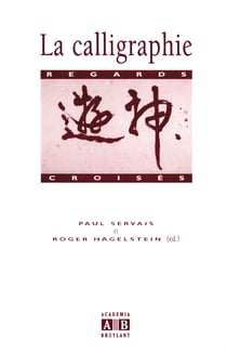 La calligraphie - Regards croisés