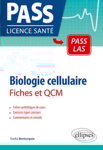 Biologie cellulaire en PASS et LAS - Fiches et QCM