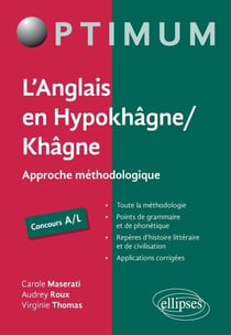 L'Anglais en Hypokhâgne/Khâgne Concours A/L - Approche méthodologique