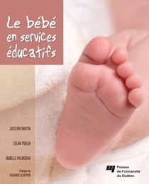 Le bébé en services éducatifs - Une 2e édition actualisée du livre Le bébé en garderie