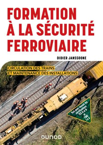 Formation à la sécurité ferroviaire - Circulation des trains et maintenance des installations