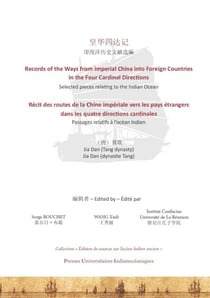Récit des routes de la Chine impériale vers les pays étrangers dans les quatre directions cardinales - Passages relatifs à l'océan Indien
