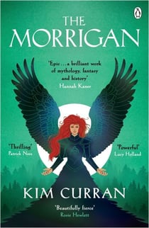 The Morrigan - A fierce feminist retelling of Irish mythology perfect for fans of The Wolf Den and Medea
