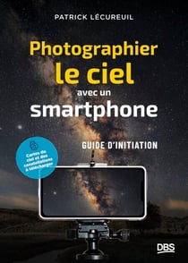 Photographier le ciel avec un smartphone - Petit guide d'initiation