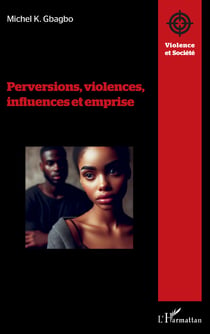 Perversions, violences, influences et emprise