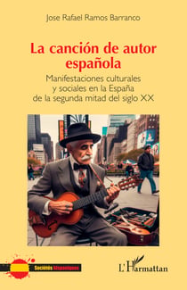 La canción de autor española - Manifestaciones culturales y sociales en la España de la segunda mitad del siglo XX