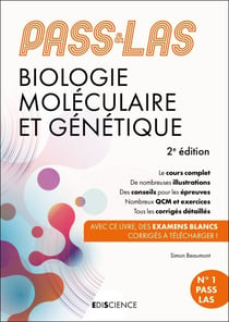 PASS & LAS Biologie moléculaire et Génétique - 2e éd. - Manuel : cours + entraînements corrigés