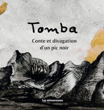 Tomba - Conte et divagation d'un pic noir