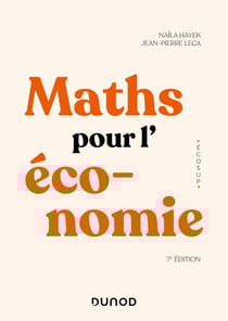 Mathématiques pour l'économie - 7e éd. - Analyse-Algèbre