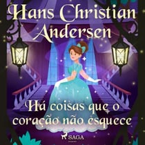 Há coisas que o coração não esquece