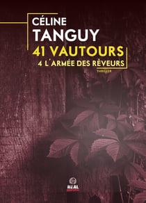 L'armée des Rêveurs - 41 Vautours, T4