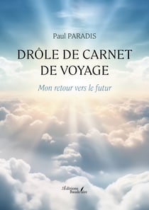 Drôle de carnet de voyage - Mon retour vers le futur