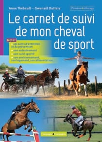 Le carnet de suivi de mon cheval de sport