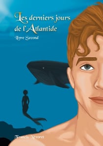Les derniers jours de l'Atlantide - Livre Second
