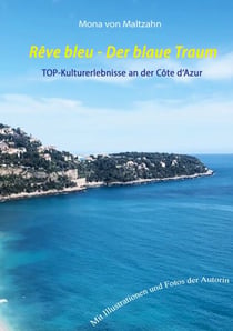 Rêve bleu - Der blaue Traum - Museumsroute an der Côte d'Azur
