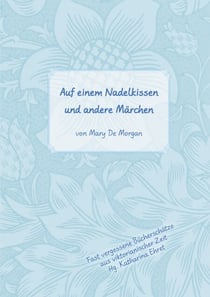 Auf dem Nadelkissen und andere Märchen - Im Original: On a Pincushion and Other Fairy Tales