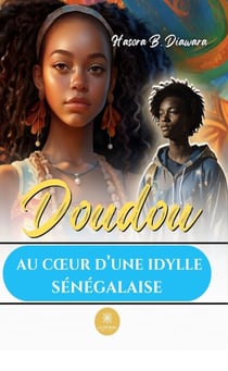 Doudou - Au cœur d’une idylle sénégalaise
