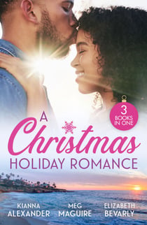A Christmas Holiday Romance - A Love Like This (Sapphire Shores) / Playing Games / Baby in the Making