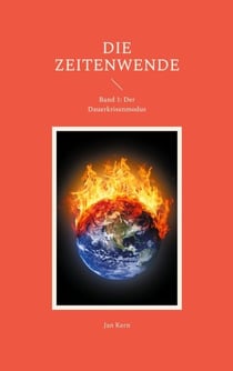 Die Zeitenwende - Band 1: Der Dauerkrisenmodus