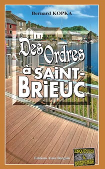 Des ordres à Saint-Brieuc - Les enquêtes de Freddy - Tome 2