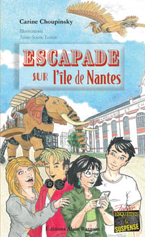 Escapade sur l'île de Nantes - Les Mels - Tome 1