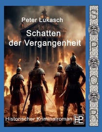 Schatten der Vergangenheit - Ein Fall für Spurius Pomponius 7