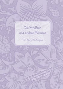 Die Windfeen und andere Märchen - (Im Original: The Wind Fairies and Other Tales)
