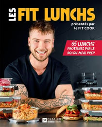 65 lunchs protéinés par le roi du meal prep - 65 lunchs protéinés par le roi du meal prep