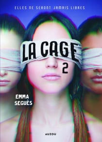 La cage - T2 - Elles ne seront jamais libres