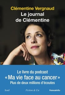 Le Journal de Clémentine - Ma vie face au cancer