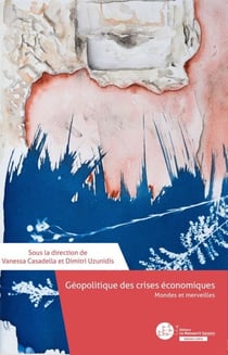 Géopolitique des crises économiques - Mondes et merveilles