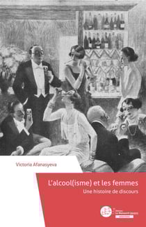 L’alcool(isme) et les femmes - Une histoire de discours