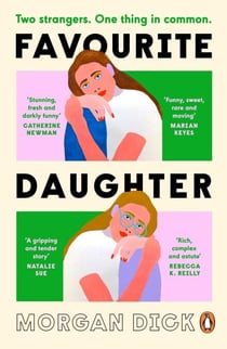 Favourite Daughter - The brilliantly funny and moving novel, the perfect book club read for fans of Dolly Alderton and Coco Mellors