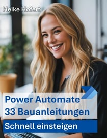 Power Automate - 33 Bauanleitungen