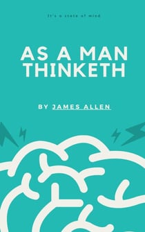 As a Man Thinketh