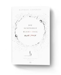 Die Schönheit bleibt ewig ohne Namen - Pragmatische Poesie - Poesie über Selbstliebe, Abgrenzung und den Mut zu dir selbst zu stehen