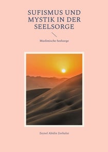 Sufismus und Mystik in der Seelsorge - Muslimische Seelsorge