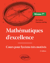 Mathématiques d'excellence - Niveau Tle - Cours pour lycéens très motivés