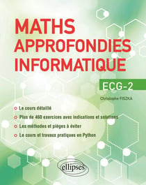 Maths approfondies - Info - ECG-2 - Cours détaillé, méthodes et exercices corrigés