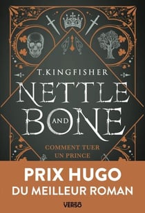 Nettle & Bone - Comment tuer un prince