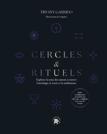 Cercles & Rituels - Explorez la roue des saisons à travers l'astrologie, le tarot et la méditation