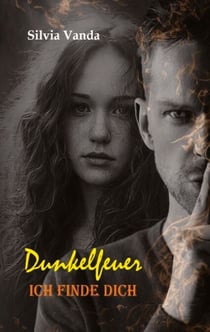 Dunkelfeuer - Ich finde dich