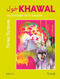 Khawal - Le privilège de la beauté