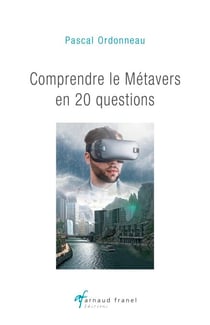 Comprendre le métavers en 20 questions