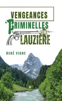 Vengeances criminelles en Lauzière