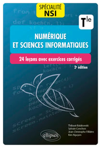 Spécialité NSI - Numérique et sciences informatiques : 24 leçons avec exercices corrigés - Tle